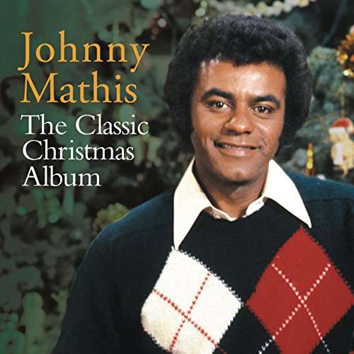 Classic Christmas Album - Johnny Mathis - Musik -  - 0889854592820 - 7. Oktober 2014