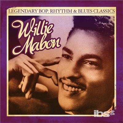 Legendary Bop Rhythm & Blues Classics-Mabon,Willie - Willie Mabon - Muziek - Essential - 0894231339820 - 29 augustus 2012