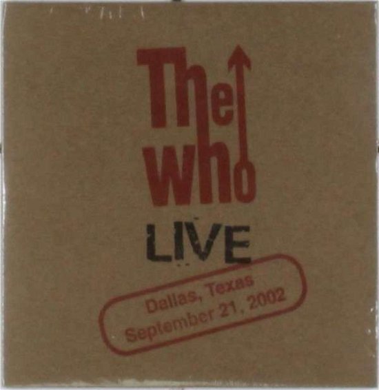 Cover for The Who · Live: Dallas Tx 9/21/02 (CD) (2014)