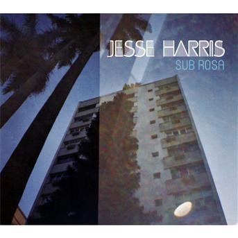 Sub Rosa - Jesse Harris - Música - CRISTAL RECORDS - 3149028034820 - 