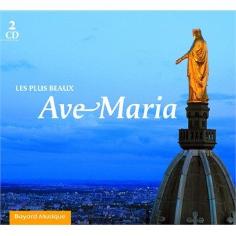 Cover for Ave Maria · Les Plus Beaux Ave Maria (CD) (2023)