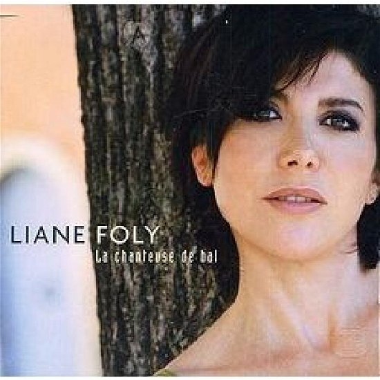 Cover for Liane Foly · La Chanteuse De Bal (CD) (2004)