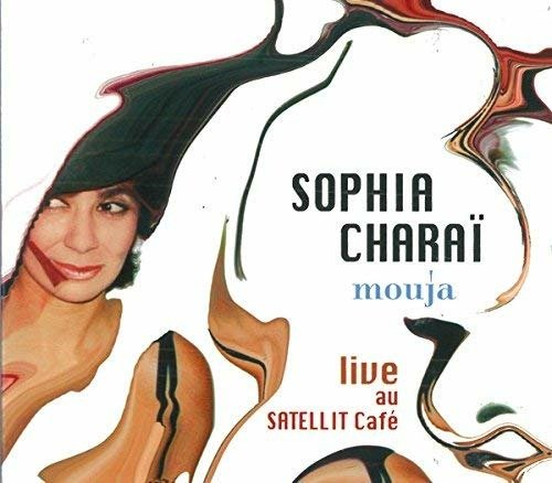 Cover for Sophia Charai  · Mouja (CD)