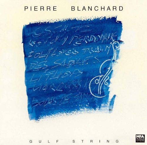 Cover for Pierre Blanchard · Gulf String (CD)