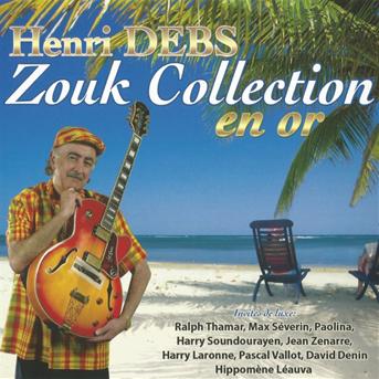 Cover for Henri Debs · Zouk Collection en or (CD) (2012)