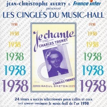Les Cingles Du Music-Hall: 1938 - Jean-christophe Averty - Musik - FREMEAUX & ASSOCIES - 3448960213820 - 14. September 2018