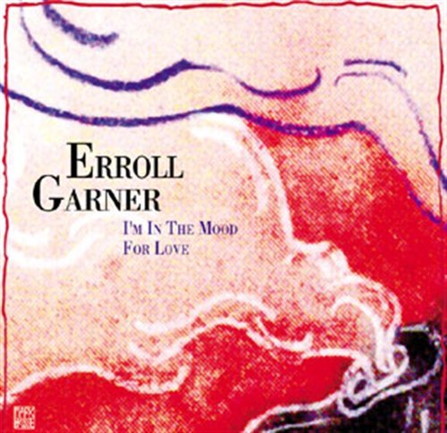 Cover for Erroll Garner · Erroll Garner - I''m in the Mood for (CD) [Digipak] (2003)