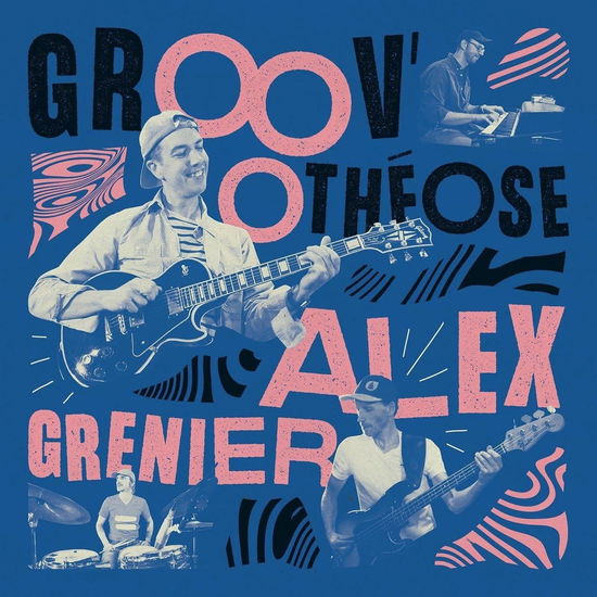 Cover for Alex Grenier · Groov’otheose (CD) (2024)