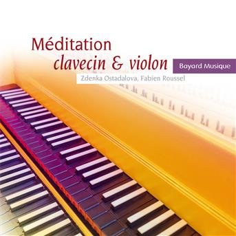 Meditation Clavecin Et Piano - Roussel, Fabien & Zdenka Ostadalova - Musikk - L'AUTRE - 3560530840820 - 3. mai 2024