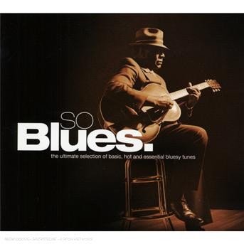Cover for Compilation Blues · So Blues. : The Ultimate Selection (3 Cd) / Various (CD) (2024)