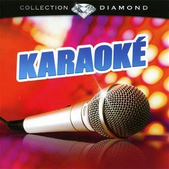 Karaoke - Various [Collection Diamond] - Musikk -  - 3596972595820 - 