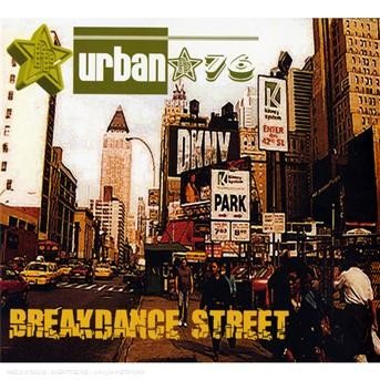 Cover for Urban 76 · Breakdance Street (CD) (2008)