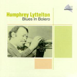 Cover for Humphrey Lyttelton · Blues in Bolero (CD) (2009)