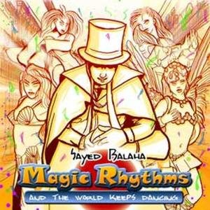 Magic Rhythms - Balaha Sayed - Musik - BALAHA REC. - 4024569101820 - 8. november 2019