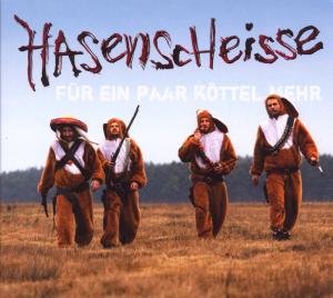 Cover for Hasenscheisse · Für Ein Paar Köttel Mehr (CD) (2009)