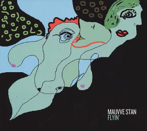 Cover for Mauvve Stan · Flyin' (CD) (2012)