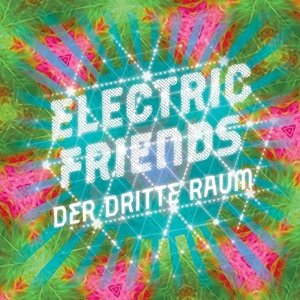 Cover for Der Dritte Raum · Electric Friends (LP) (2016)