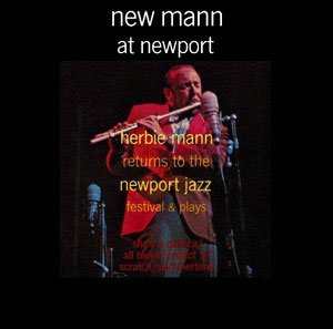 New Mann at Newport - Herbie Mann - Musikk - WOUNDED BIRD, SOLID - 4526180385820 - 27. juli 2016