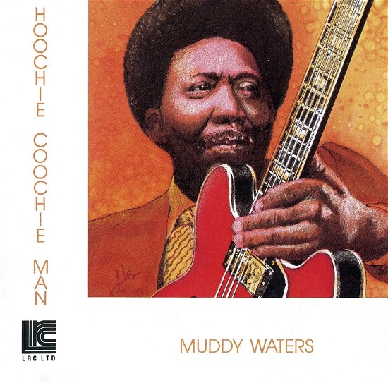 Hoochie Coochie Man - Muddy Waters - Musikk - ULTRA VYBE CO. - 4526180679820 - 2. februar 2024