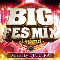 Cover for DJ Ultra · Big Fes Mix -legend- Mixed by DJ Ultra (CD) [Japan Import edition] (2016)