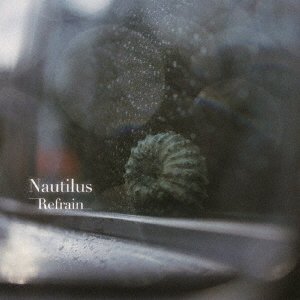 Cover for Nautilus · Refrain (CD) [Japan Import edition] (2020)