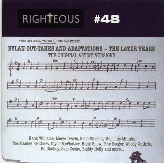 Dylan out Takes & Adaptations: the Later Years - Dylan out Takes & Adaptations: the Later Years - Music - Righteous - 5013929984820 - January 25, 2011