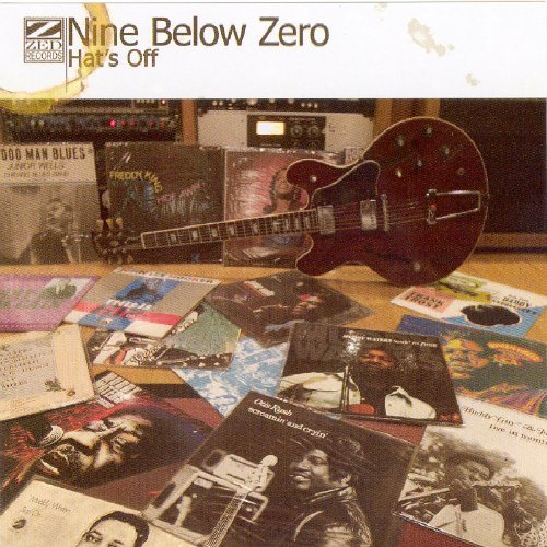 Hats off - Nine Below Zero - Musikk - ZED - 5013996777820 - 24. oktober 2004