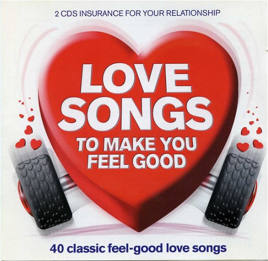 Cover for Love Songs to Make You Feel Go · Love Songs To Make You Feel Good / Various (CD) (2018)