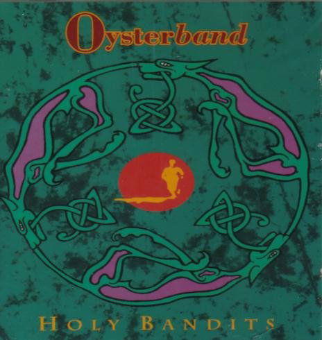 Holy Bandits - Oysterband - Música - COOKING VINYL - 5016578105820 - 24 de março de 2009