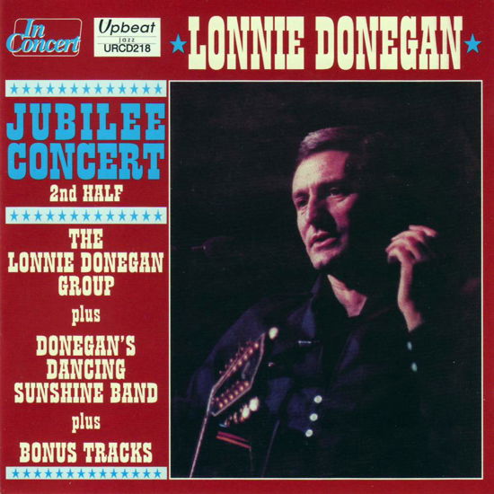 Jubilee Concert 2Nd Half - Lonnie Donegan - Musiikki - UPBEAT JAZZ - 5018121121820 - torstai 1. toukokuuta 2014