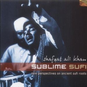 * Sublime Suffi - Shafqat Ali Khan - Musik - ARC Music - 5019396179820 - 28. april 2003
