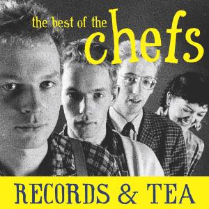 Cover for Chefs · Records &amp; Tea: the Best of the Chefs (CD) (2012)