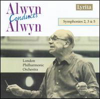 Symphonies 2 3 & 5 - Alwyn / Lso - Musik - LYRITA - 5020926022820 - 9. januar 2007