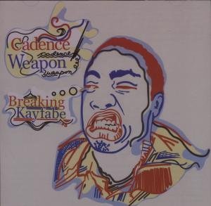 Breaking Kayfabe - Cadence Weapon - Music - NINJA TUNE - 5021392107820 - September 24, 2007