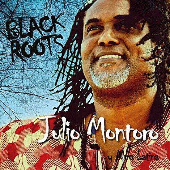 Cover for Julio Montoro &amp; Alma Latina · Black Roots (CD) (2020)
