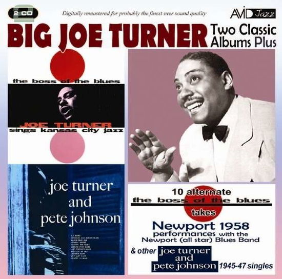 Cover for Big Joe Turner · Two Classic Albums Plus Other 1945-47 Singles (The Boss Of The Blues / Joe Turner &amp; Pete Johnson) (CD) (2014)