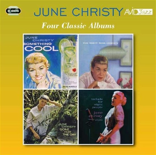 Cover for June Christy · Four Classic Albums (Something Cool / Misty Miss Christy / Gone For The Day / Ballads For Night People) (CD) (2018)