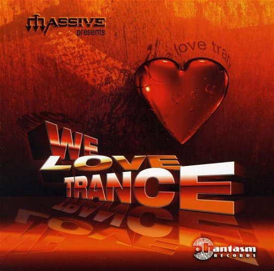 Cover for We Love Trance-compiled by Massive / Various · We Love Trance (CD) (2011)