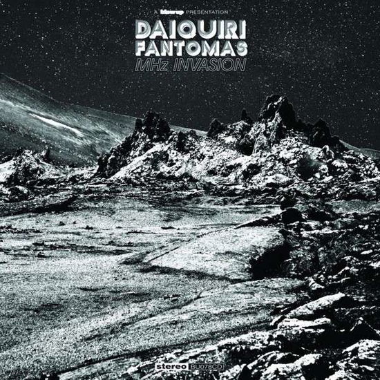 Daiquiri Fantomas · Mhz Invasion (CD) (2013)