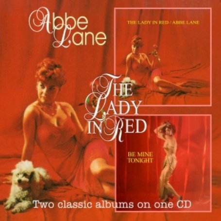 Lady in Red & Be Mine Tonight - Abbe Lane - Musiikki - FLARE - 5031344002820 - tiistai 21. huhtikuuta 2009