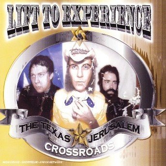 Cover for Lift To Experience · Lift To Experience - The Texas-jerusalem Crossroads (CD) (2006)