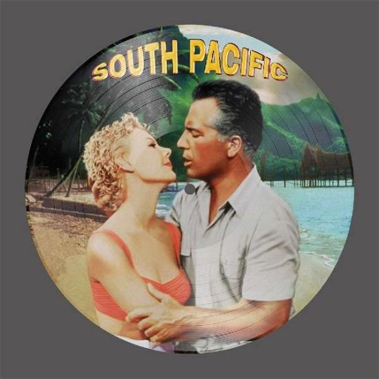 South Pacific (Picture Disc) / O.s.t. - South Pacific  / O.s.t. - Music - REAL GONE MUSIC DELUXE - 5036408192820 - June 9, 2017