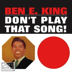 Cover for Ben E King · Don't Play That Song (CD) (2013)
