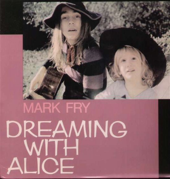 Cover for Mark Fry · Dreaming with Alice (LP) [High quality vinyl edition] (2007)