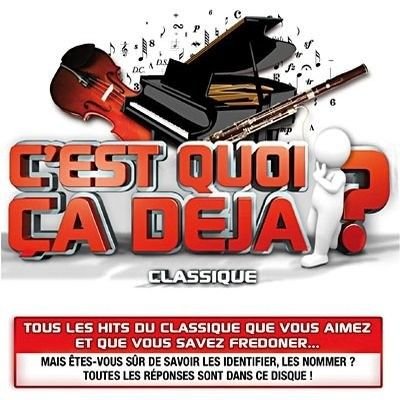 C 'est Qui Ca Deja - Classical Various - Musiikki - Warner - 5051865541820 - 