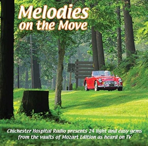 Melodies On The Move - V/A - Musikk - CHICHESTER HOSPITAL RADIO - 5052571056820 - 12. februar 2016