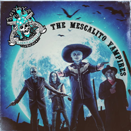 Cover for Gypsy Pistoleros · The Mescalito Vampires (10&quot;) (2025)