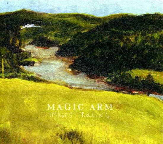 Cover for Magic Arm · Images Rolling (CD) (2013)