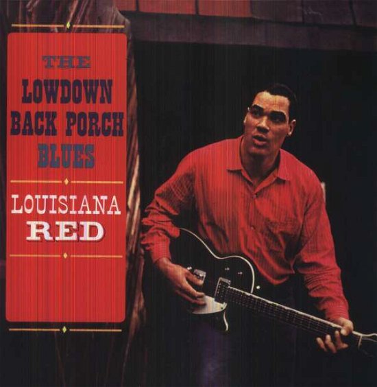Cover for Louisiana Red · The Lowdown Back Porch Blues (VINIL) (2019)