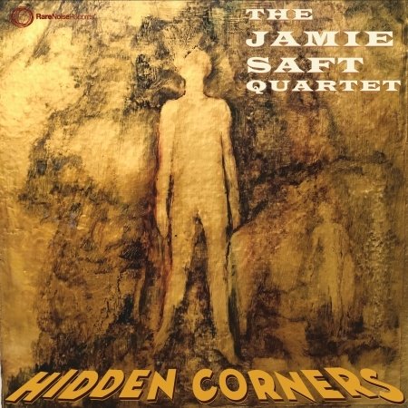 Hidden Corners - Jamie Saft Quartet - Musik - CARGO UK - 5060197761820 - 28. juni 2019